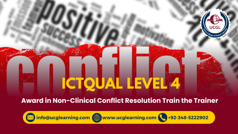 ICTQual Level 4 Award in Non-Clinical Conflict Resolution Train the Trainer