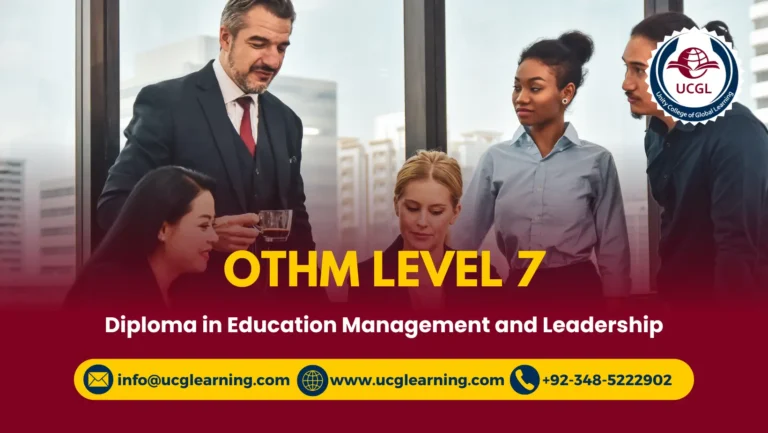 OTHM Level 7 Diploma in Education Management and Leadership