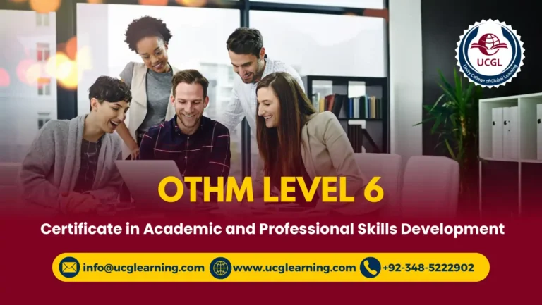 OTHM Level 6 Certificate in Academic and Professional Skills Development